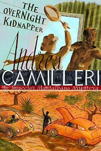 Sartarelli, Stephen The Overnight Kidnapper: An Inspector Montalbano Mystery (Inspector Montalbano mysteries, 23)