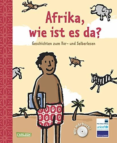 Nascimbeni, Barbara Afrika, wie ist es da?: Geschichten zum Vor- und Selberlesen: Geschichten zum Vor- und Selberlesen. Mit Hörbuch