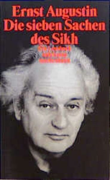 Augustin, Ernst Die sieben Sachen der Sikh: Eine Lesebuch (Suhrkamp Taschenbücher)