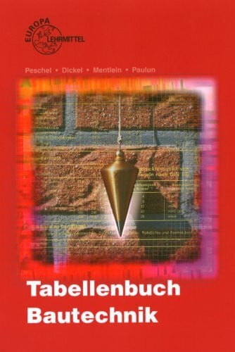 Dickel, Reinhardt Tabellenbuch Bautechnik