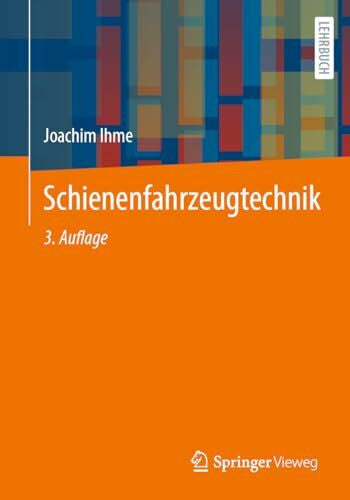 Ihme, Joachim Schienenfahrzeugtechnik