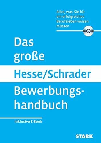 Schrader, Hans Christian STARK Das große Hesse/Schrader Bewerbungshandbuch: Alles, was Sie für ein erfolgreiches Berufsleben wissen müssen. inklusive E-Book (Bewerbungsratgeber)