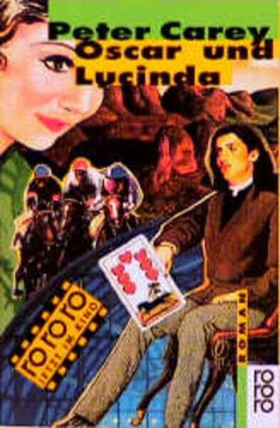 Carey, Peter Oscar und Lucinda: Roman (rororo: Rowohlts Rotations Romane)