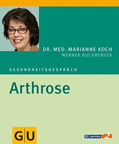 Koch, Dr.med. Marianne Arthrose (Erkrankungen)