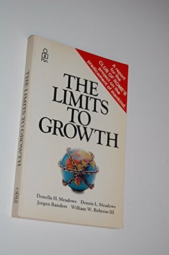 et al The Limits to Growth: A Report for the Club of Rome's Project on the Predicament of Mankind
