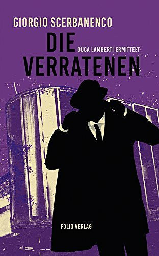Scerbanenco, Giorgio Die Verratenen: Duca Lamberti ermittelt