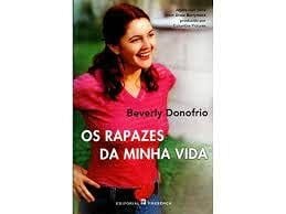 Donofrio, Beverly OS Rapazes DA Minha Vida