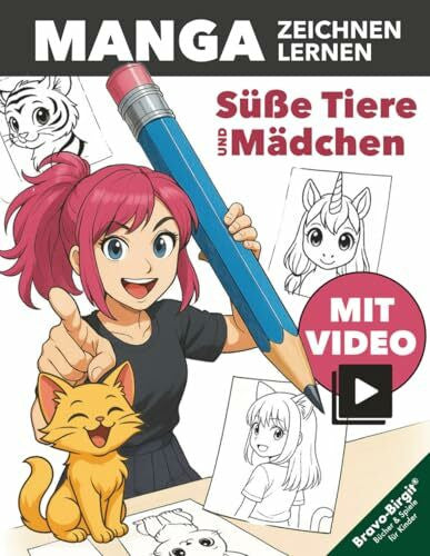 Bravo, Birgit Manga Zeichnen lernen - einfach Schritt für Schritt für junge Anfänger: Süße Manga-Mädchen mit tierischen Extras, Outfits und ihren Lieblingstieren selber zeichnen