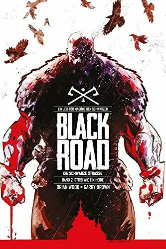 Rother, Josef Black Road - Die Schwarze Straße: Bd. 2: Stirb wie ein Heide