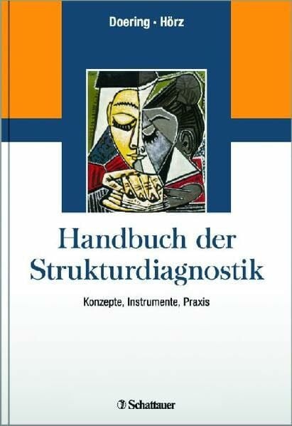 Hörz, Susanne Handbuch der Strukturdiagnostik: Konzepte, Instrumente, Praxis - Mit einem Geleitwort von Wolfgang Mertens