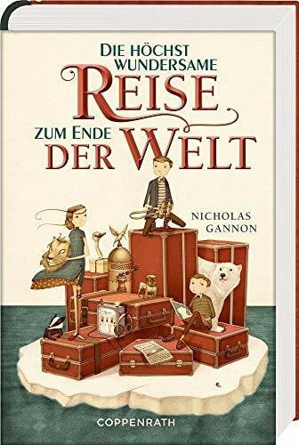 Fricke, Harriet Die höchst wundersame Reise zum Ende der Welt