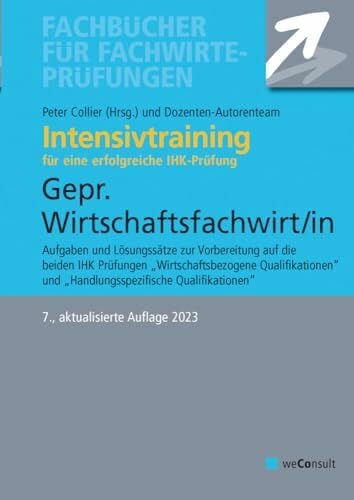 Steines, Klaus Intensivtraining Gepr. Wirtschaftsfachwirt/in: Wirtschaftsbezogene und Handlungsbezogene Qualifikationen
