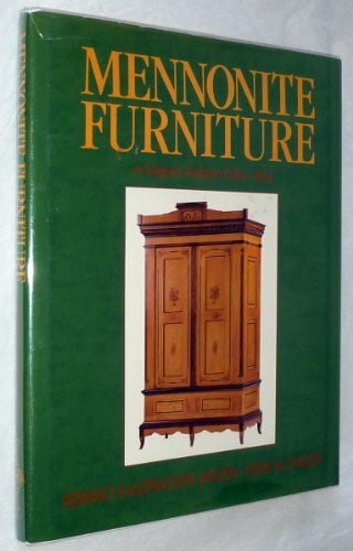 Janzen, John M. Mennonite Furniture: A Migrant Tradition (1766-1910)