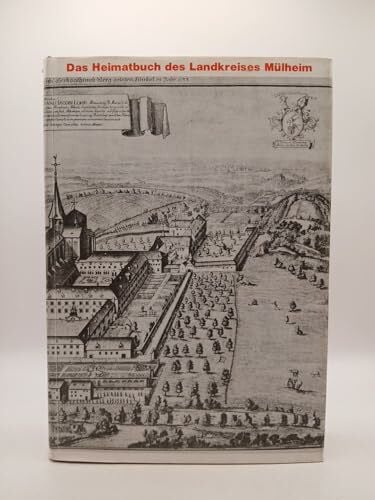 BENDEL, Johann: Heimatbuch des Landkreises Mülheim am Rhein. Geschichte und Beschreibung, Sagen und Erzählungen