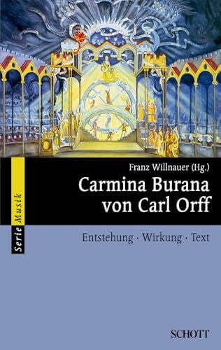 Willnauer, Franz Carmina Burana von Carl Orff: Entstehung - Wirkung - Text (Serie Musik)