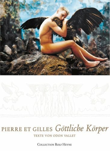 Pierre et Gilles Göttliche Körper