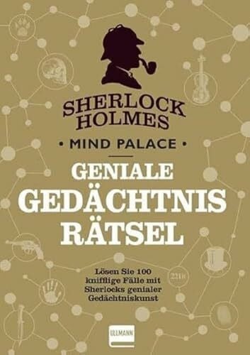 Dedopulos, Tim Sherlock Holmes - Geniale Gedächtnisrätsel: 100 neue Rätsel rund um den Meisterdetektiv, geschrieben aus der Sicht von Doktor Watson
