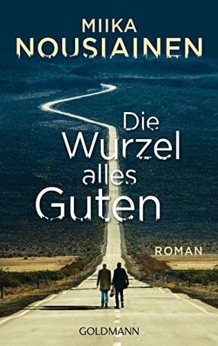 Kritzokat, Elina Die Wurzel alles Guten: Roman