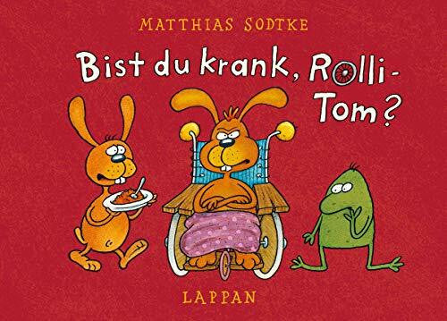Sodtke, Matthias Nulli und Priesemut: Bist du krank, Rolli-Tom?: Nulli und Priesemut, Band 17