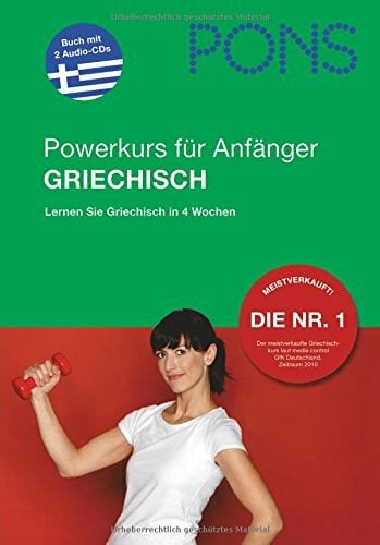 Aristarhos Matsukas PONS Power-Sprachkurs Griechisch: Griechisch für Anfänger; Lernen Sie Griechisch in 4 Wochen