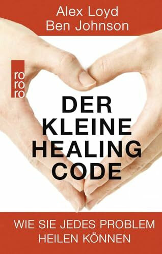 Imgrund, Barbara Der kleine Healing Code: Wie Sie jedes Problem heilen können