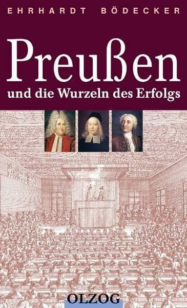 Bödecker, Erhardt Preußen und die Wurzeln des Erfolgs