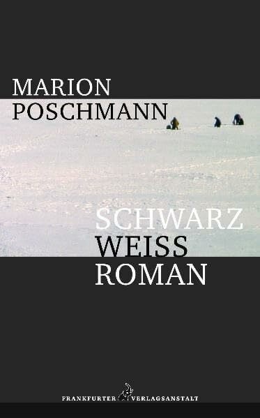 Poschmann, Marion Schwarzweissroman: Nominiert für den Deutschen Buchpreis 2005 (Longlist) und ausgezeichnet mit dem Literaturpreis Ruhrgebiet 2003