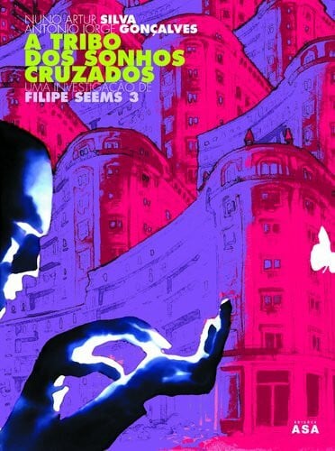 Nuno Artur Silva A Tribo dos Sonhos Cruzados - Uma investigação de Filipe Seems 3 (portugiesischer Comic)