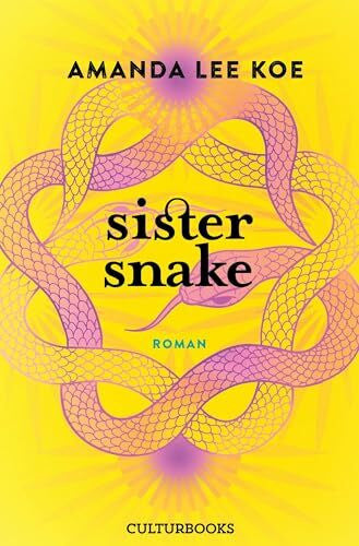Beck, Zoë Sister Snake: Roman