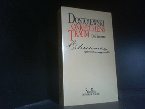 Rahsin, E K Onkelchens Traum: Drei Romane (Piper Taschenbuch)
