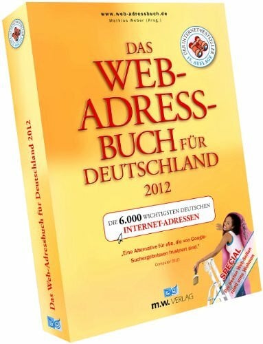 Weber, Mathias Das Web-Adressbuch für Deutschland 2012: Die 6.000 wichtigsten deutschen Internet-Adressen