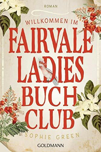 Green, Sophie Willkommen im Fairvale Ladies Buchclub: Roman