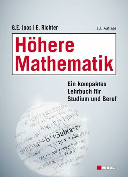 Richter, Egon W Höhere Mathematik: Ein kompaktes Lehrbuch für Studium und Beruf: Ein kompaktes Lehrbuch für Studium und Beruf. Mit 281 Aufgaben und Lösungen