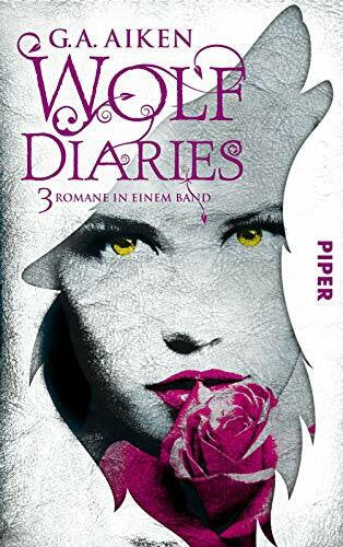 Gerwig, Karen Wolf Diaries (Wolf Diaries): Drei Romane in einem Band