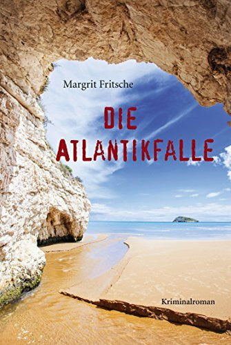 Fritsche, Margrit Die Atlantikfalle: Kriminalroman