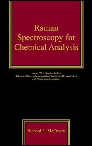 McCreery, Richard L. Raman Spectroscopy for Chemical Analysis (Chemica ...