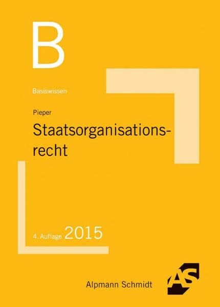 Pieper, Hans-Gerd Basiswissen Staatsorganisationsrecht