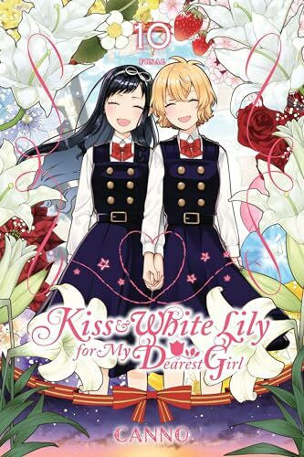 Canno Kiss and White Lily for My Dearest Girl, Vol. 10 (KISS & WHITE LILY FOR MY DEAREST GIRL GN)