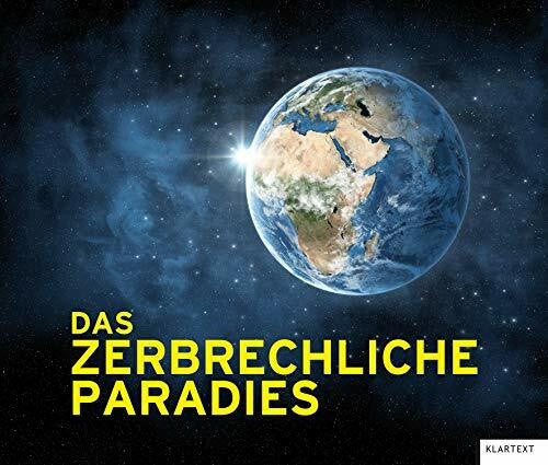 Gasometer Oberhausen GmbH Das zerbrechliche Paradies: Ausstellungskatalog