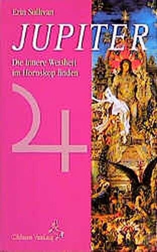 Vincenz, Renate Jupiter: Die innere Weisheit im Horoskop finden