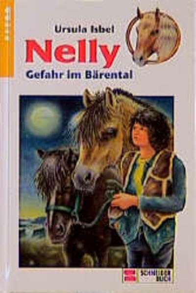 Isbel, Ursula Nelly, Bd.8, Gefahr im Bärental