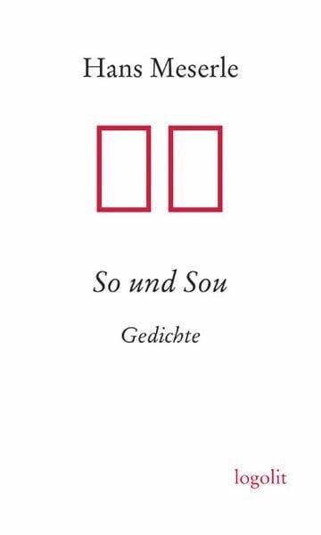 Meserle, Hans So und Sou: Gedichte