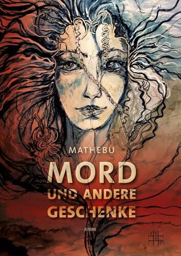 Mathebu Mord und andere Geschenke: Krimi