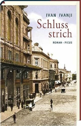 Ivan Ivanji Schlussstrich: Roman