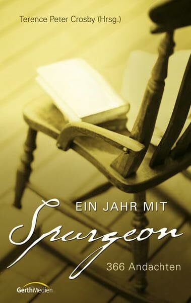 Günter, Wolfgang Ein Jahr mit C. H. Spurgeon: 366 Andachten
