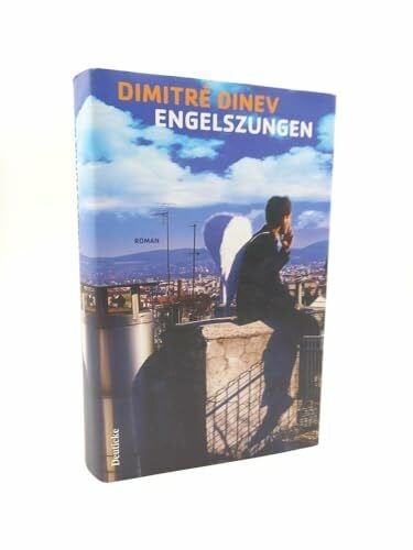 Dinev, Dimitré Engelszungen: Roman
