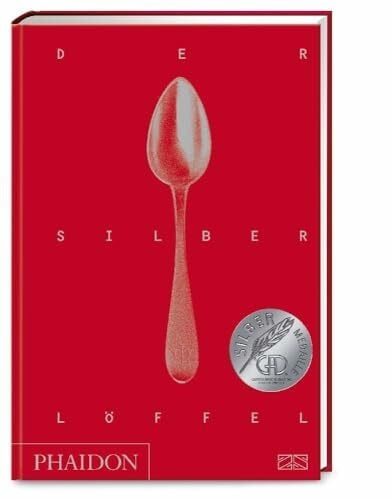 Phaidon Der Silberlöffel: Die Bibel der italienischen Küche mit über 2000 Rezepten von Antipasti bis Dolci | GAD Silbermedaillen-Gewinner (Gastronomische Akademie Deutschlands e.V.)
