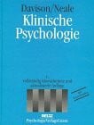 DAVISON, GERALD C. & John M. Neale. Klinische Psychologie