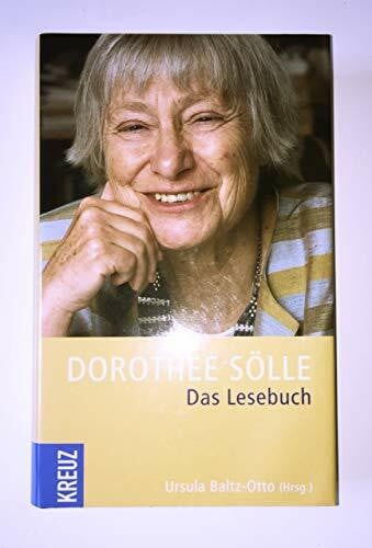 Baltz-Otto, Ursula Dorothee Sölle: Das Lesebuch