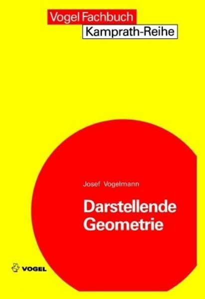 Vogelmann, Josef Darstellende Geometrie (Kamprath-Reihe)